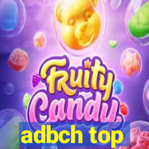 adbch top